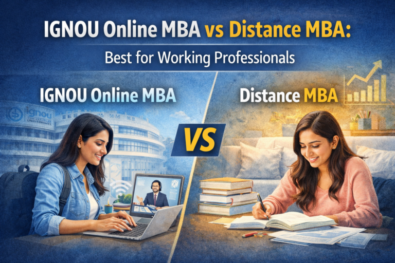 IGNOU Online MBA vs Distance MBA: Best for Working Professionals